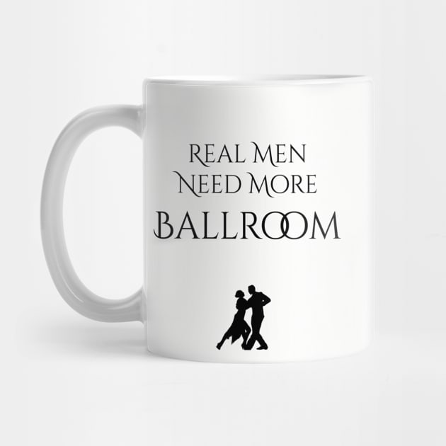 Real Men Need More Ballroom by seacucumber